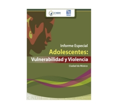 Adolescentes: Vulnerabilidad y Violencia en Ciudad de México